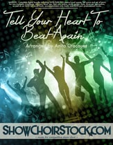 Tell Your Heart to Beat Again Digital File choral sheet music cover